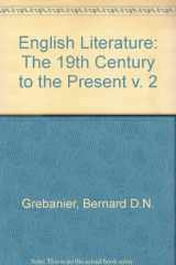 9780812000665-0812000668-English Literature: The 19th Century to the Present v. 2