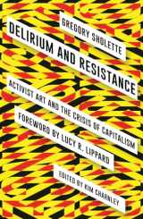 9780745336886-0745336884-Delirium and Resistance: Activist Art and the Crisis of Capitalism