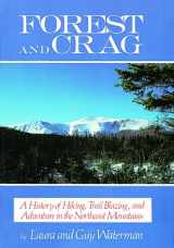 9780910146753-0910146756-Forest & Crag: A History of Hiking, Trail Blazing, and Adventure in the Northeast