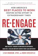 9780071703109-0071703101-Re-Engage: How America's Best Places to Work Inspire Extra Effort in Extraordinary Times