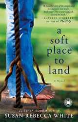 9781416558699-1416558691-A Soft Place to Land: A Novel