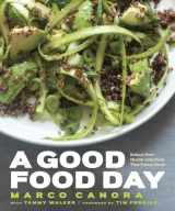 9780385344913-0385344910-A Good Food Day: Reboot Your Health with Food That Tastes Great: A Cookbook