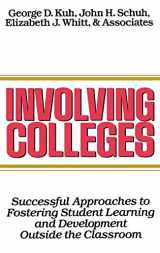 9781555423056-1555423051-Involving Colleges: Successful Approaches to Fostering Student Learning and Development Outside the Classroom