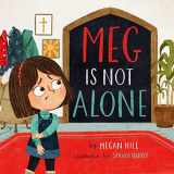 9781433581861-1433581868-Meg Is Not Alone (TGC Kids)