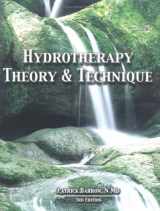 9780971192614-0971192618-Hydrotherapy Theory & Technique