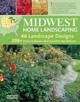 9781580114974-1580114970-Midwest Home Landscaping, 3rd Edition: Including South-Central Canada (Creative Homeowner) 46 Landscape Designs and Over 200 Plants & Flowers Best Suited to the Region, with Step-by-Step Instructions