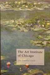 9780865592063-0865592063-The Art Institute of Chicago: The Essential Guide