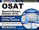 9781614036890-1614036896-OSAT Speech/Drama/Debate (016) Flashcard Study System: CEOE Test Practice Questions & Exam Review for the Certification Examinations for Oklahoma Educators / Oklahoma Subject Area Tests (Cards)