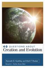 9780825429415-0825429412-40 Questions About Creation and Evolution (40 Questions & Answers)