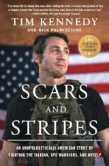 9781982190927-1982190922-Scars and Stripes: An Unapologetically American Story of Fighting the Taliban, UFC Warriors, and Myself