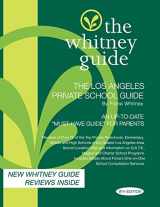 9780971467798-097146779X-The Whitney Guide -Los Angeles Private School Guide 9th Edition