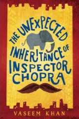 9780316386821-0316386820-Unexpected Inheritance of Inspector Chopra (A Baby Ganesh Agency Investigation, 1)