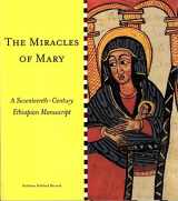 9780865592001-0865592004-The miracles of Mary: A seventeenth-century Ethiopian manuscript