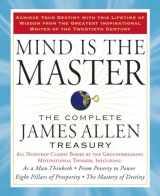 9781585427697-1585427691-Mind is the Master: The Complete James Allen Treasury