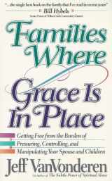 9781556612664-1556612664-Families Where Grace Is in Place
