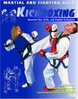 9781590843925-1590843924-Kickboxing (Martial and Fighting Arts)