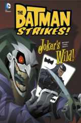 9781406279634-1406279633-Joker's Wild! (Batman Strikes!)