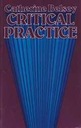 9780415025638-041502563X-Critical Practice (New Accents)