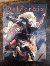 9780876331231-0876331231-Delacroix: The Late Work