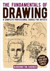 9781398802490-1398802492-The Fundamentals of Drawing: A Complete Professional Course for Artists