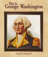 9781418933432-1418933430-This Is George Washington: Leveled Reader Grade K