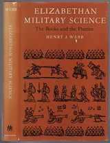 9780299038106-0299038106-Elizabethan Military Science: The Books and the Practice