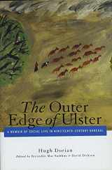 9781901866148-1901866149-The Outer Edge Of Ulster: A Memoir of Social Life in Nineteenth-Century Donegal