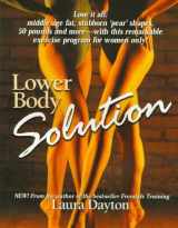 9780966275223-0966275225-Lower Body Solution