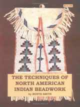 9780943604022-0943604028-The Technique of North American Indian Beadwork