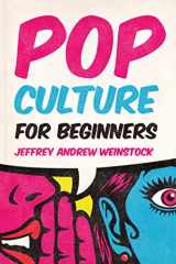 9781554815654-1554815657-Pop Culture for Beginners