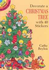 9780486281049-0486281043-Decorate a Christmas Tree with 40 Stickers (Dover Little Activity Books: Christmas)