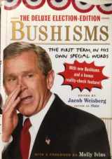 9780743262521-0743262522-The Deluxe Election-Edition Bushisms: The First Term, in His Own Special Words