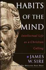 9780830822737-0830822739-Habits of the Mind: Intellectual Life as a Christian Calling