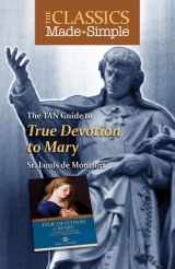 9780895558664-0895558661-The Classics Made Simple: True Devotion to Mary