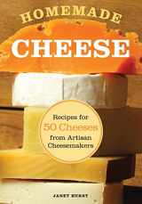 9780760338483-0760338485-Homemade Cheese: Recipes for 50 Cheeses from Artisan Cheesemakers