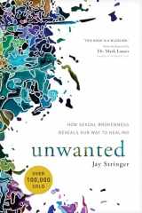9781631466724-1631466720-Unwanted: How Sexual Brokenness Reveals Our Way to Healing