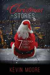 9781522977773-1522977775-Christmas Stories: 7 Original Short Stories