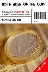 9781861971074-1861971079-Both Sides of the Coin: The Arguments for and Against the Euro