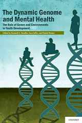 9780199737963-0199737967-The Dynamic Genome and Mental Health: The Role of Genes and Environments in Youth Development
