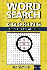 9781989552209-198955220X-Word Search On Cooking: Puzzles For Adults, 100 Activities