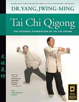 9781594392689-1594392684-Tai Chi Qigong: The Internal Foundation of Tai Chi Chuan