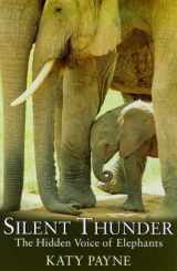9780753807378-0753807378-Silent Thunder : Hidden Voice of Elephants
