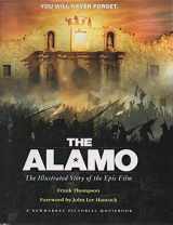 9781557046079-1557046077-The Alamo: The Illustrated Story of the Epic Film (Shooting Script)
