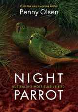 9781486302987-148630298X-Night Parrot: Australia’s Most Elusive Bird