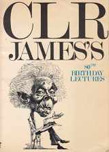 9780947716011-0947716017-C.L.R. James's 80th birthday lectures