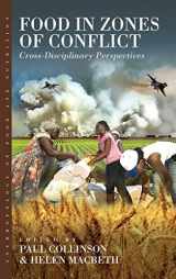 9781782384038-1782384030-Food in Zones of Conflict: Cross-Disciplinary Perspectives (Anthropology of Food & Nutrition, 8)