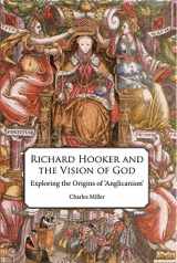 9780227174005-0227174003-Richard Hooker and the Vision of God: Exploring the Origins of 'Anglicanism'