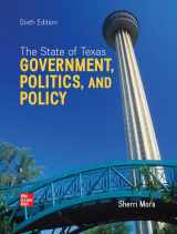 9781265522766-1265522766-The State of Texas: Government, Politics, and Policy