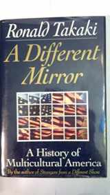 9780316831123-0316831123-A Different Mirror: A History of Multicultural America