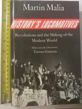 9780300113914-0300113919-History's Locomotives: Revolutions and the Making of the Modern World